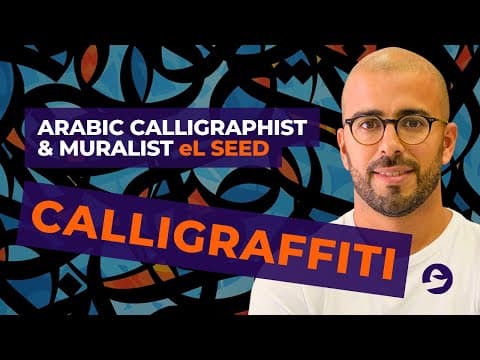 The Art of Calligraffiti | Bridging Cultures With eL Seed
