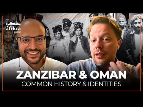 Zanzibar & Oman's Common History & Identities | Nathaniel Mathews