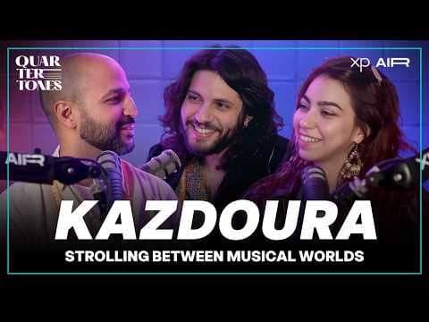 جولة بين عوالم موسيقية | كازدورا في إكس بي إير
