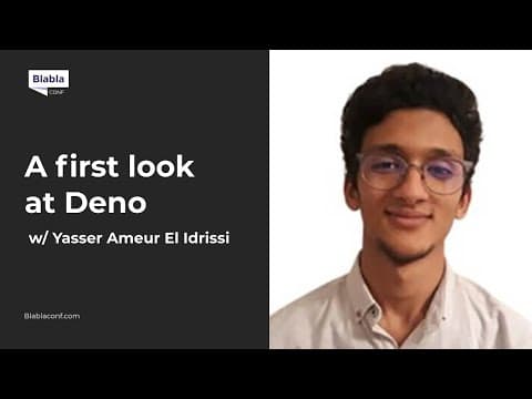A first look at Deno with Yasser Ameur El Idrissi | BlaBlaConf 2021 🇲🇦