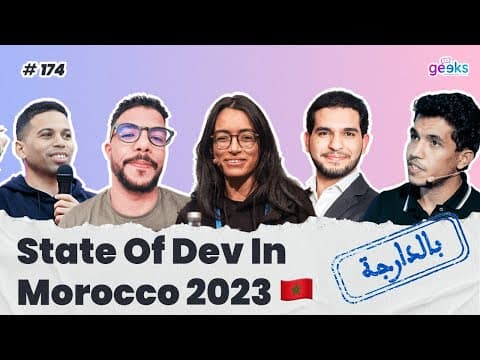 #174 - State of Dev in Morocco 2023 🇲🇦  التك في المغرب، اش واقع؟